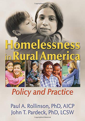 Homelessness in Rural America: Policy and Practice Medicine