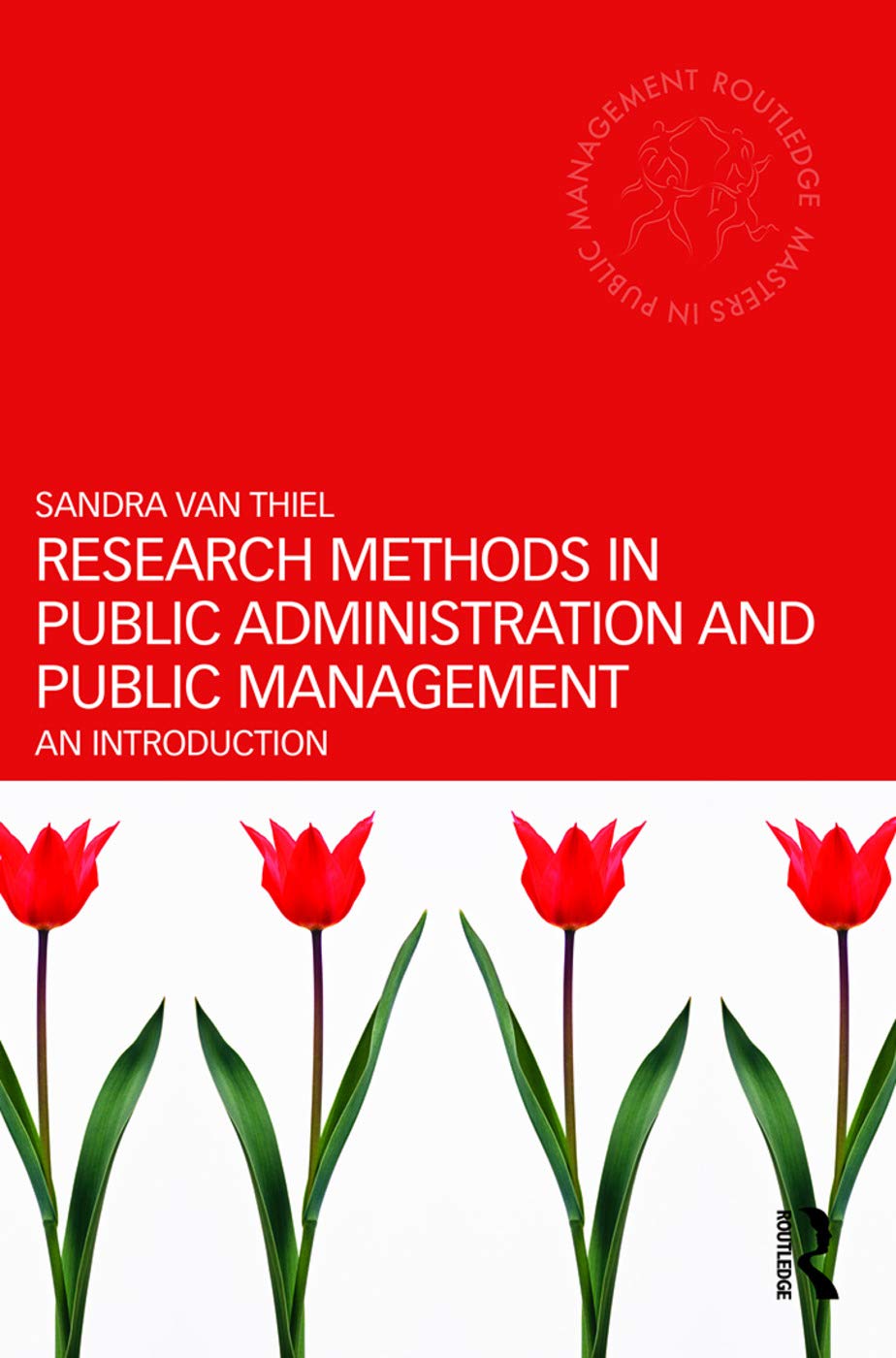 Research Methods in Public Administration and Public Management: An Introduction (Routledge Masters in Public Management) Business, Finance & Career