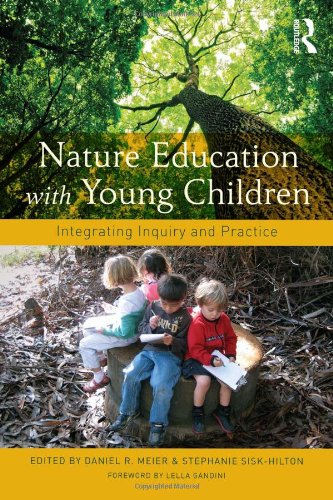 Nature Education With Young Children: Integrating Inquiry and Practice Study Guides
