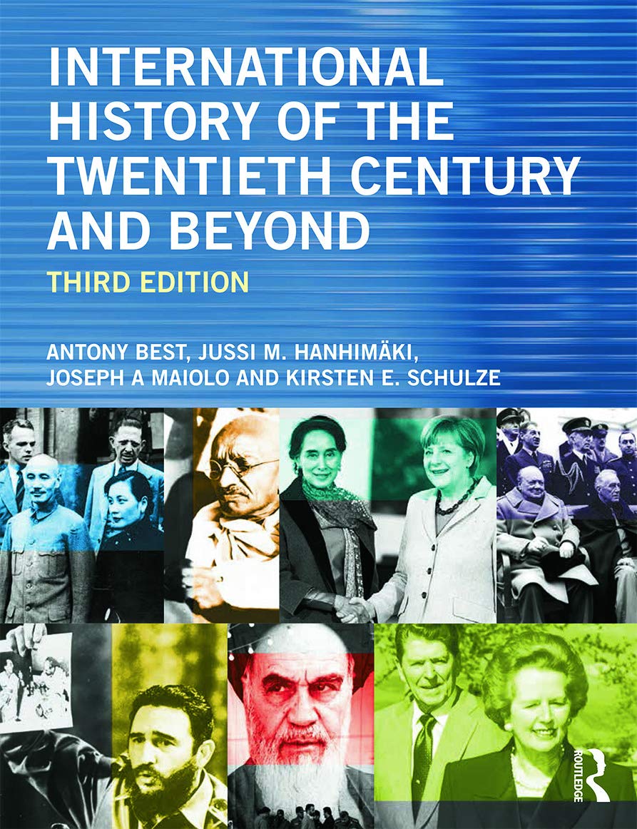 International History of the Twentieth Century and Beyond: Third Edition Politics & History