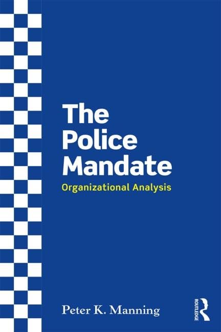 The Police Mandate: Organizational Analysis Law