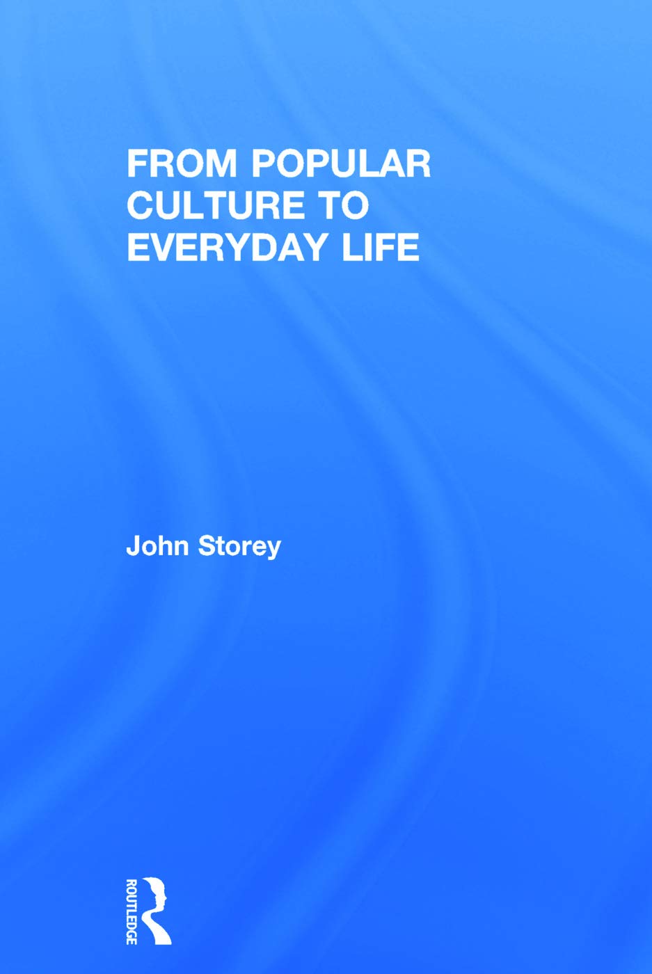 From Popular Culture to Everyday Life Law