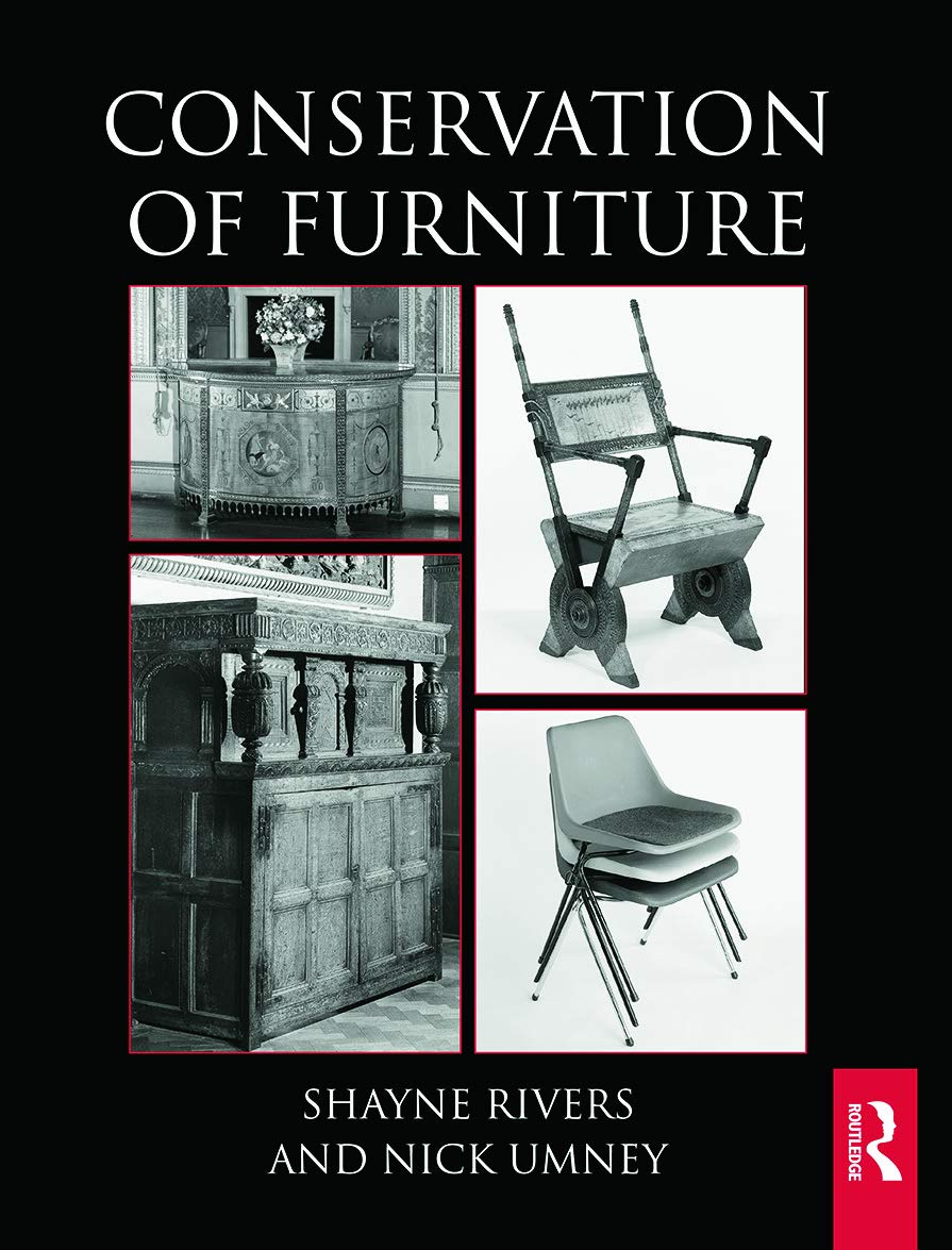 Conservation of Furniture (Routledge Conservation and Museology) Social Sciences