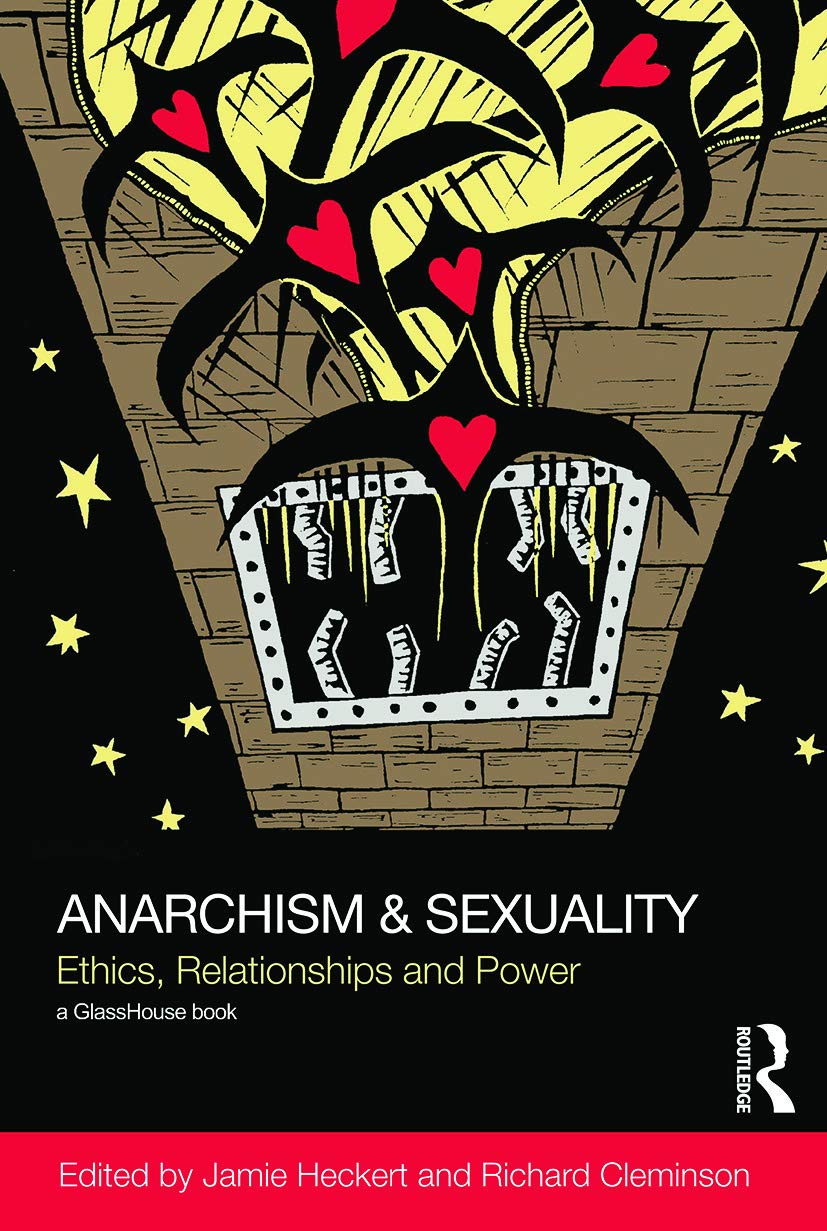 Anarchism & Sexuality: Ethics, Relationships and Power (Social Justice) Law
