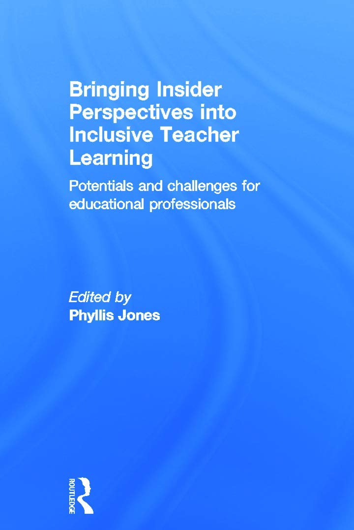 Bringing Insider Perspectives into Inclusive Teacher Learning: Potentials and challenges for educational professionals Business, Finance & Career