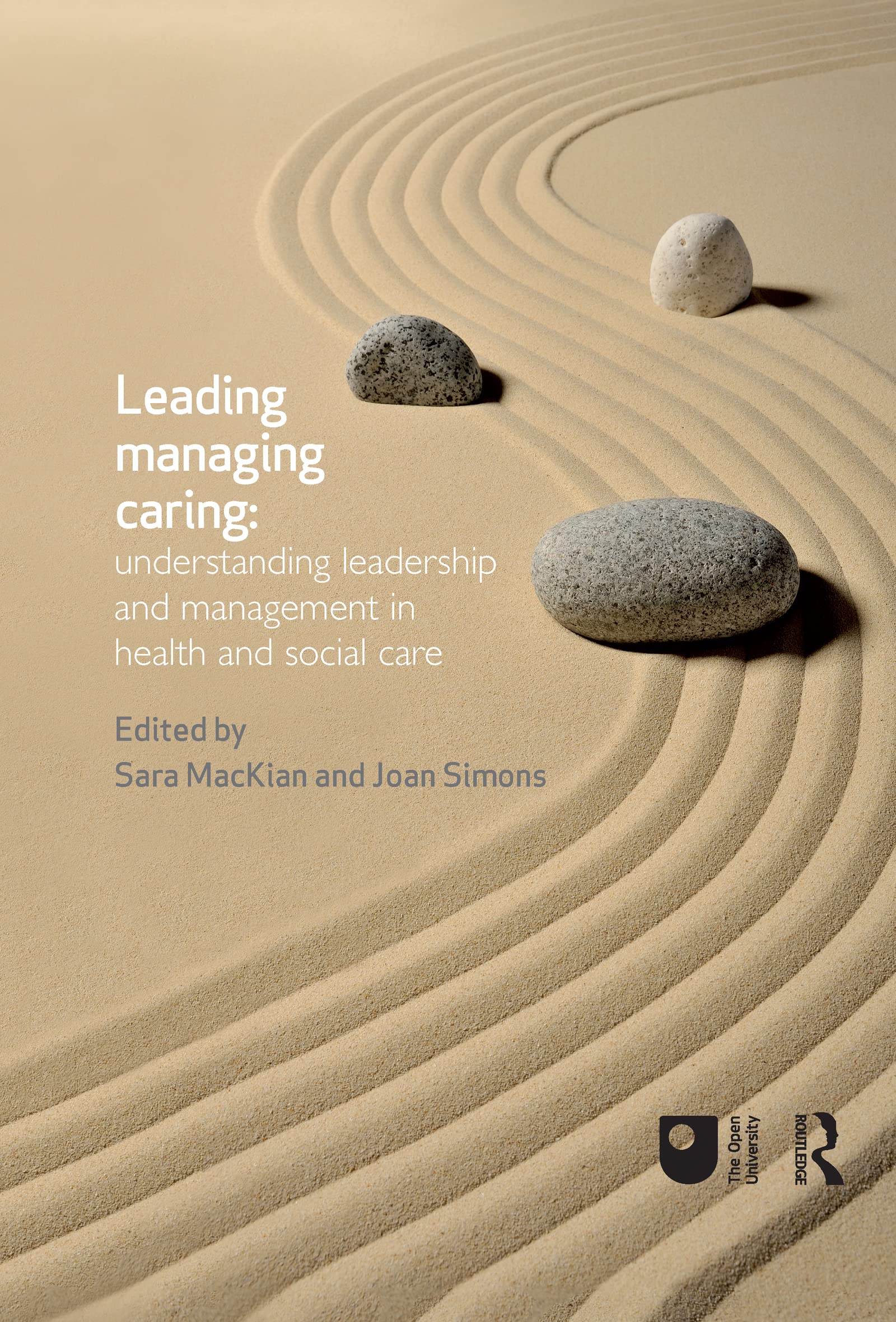 Leading, Managing, Caring: Understanding Leadership and Management in Health and Social Care Medicine