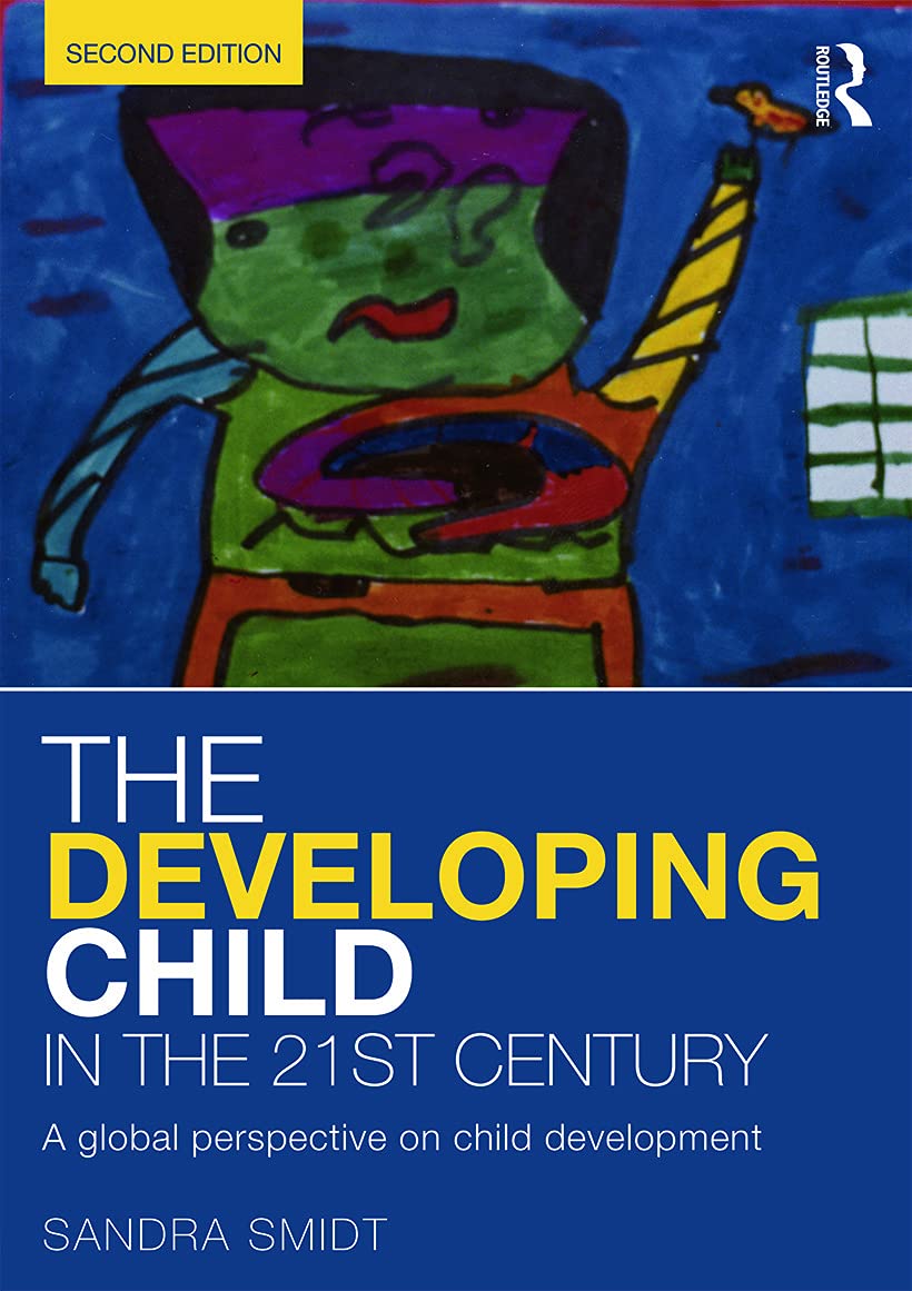 The Developing Child in the 21st Century: A global perspective on child development Social Sciences