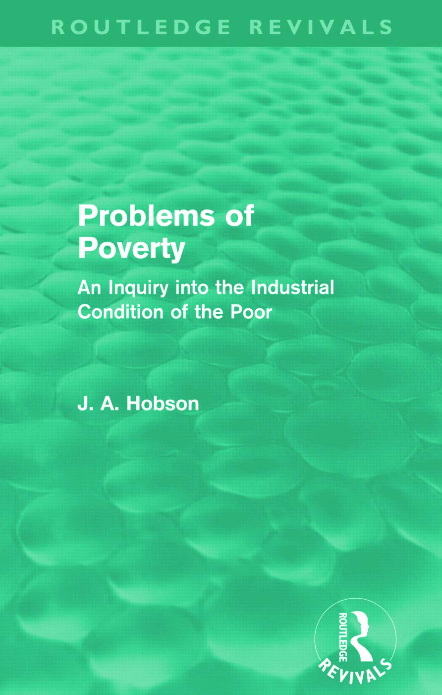 Problems of Poverty (Routledge Revivals): An Inquiry into the Industrial Condition of the Poor Books