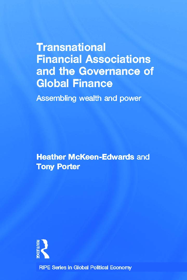 Transnational Financial Associations and the Governance of Global Finance Business & Technology