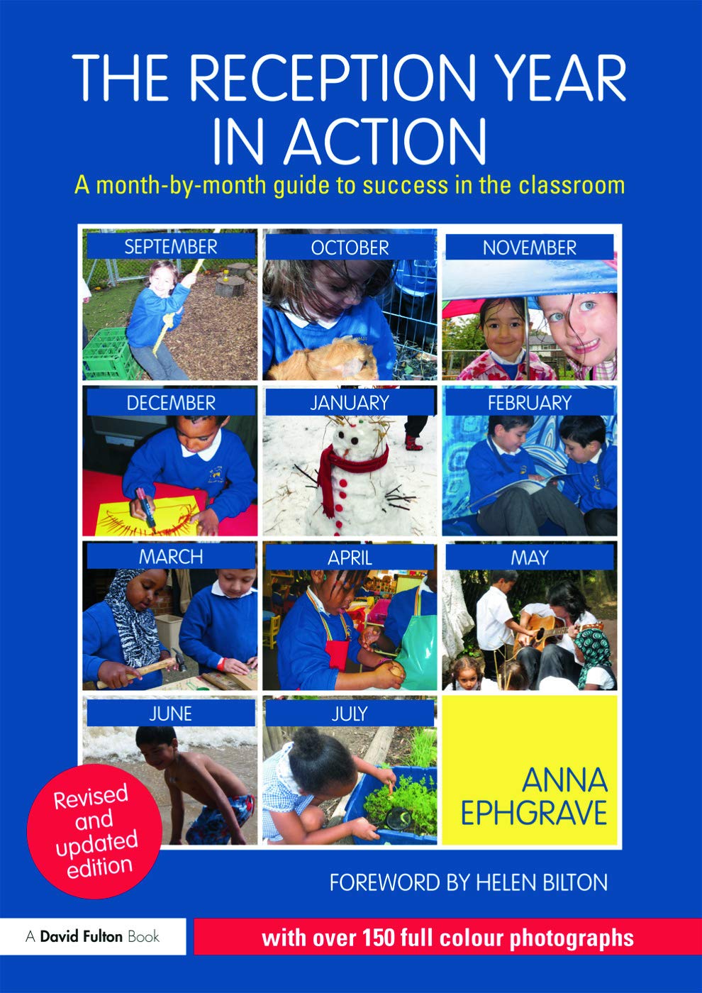 The Reception Year in Action: A Month-by-Month Guide to Success in the Classroom book