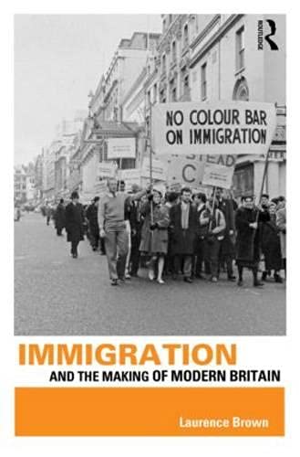 Immigration and the Making of Modern Britain Social Sciences
