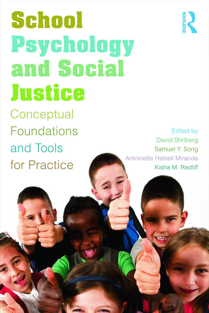 School Psychology and Social Justice: Conceptual Foundations and Tools for Practice Medicine