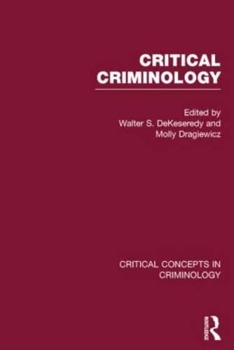 Critical Criminology: Critical Concepts in Criminology Law