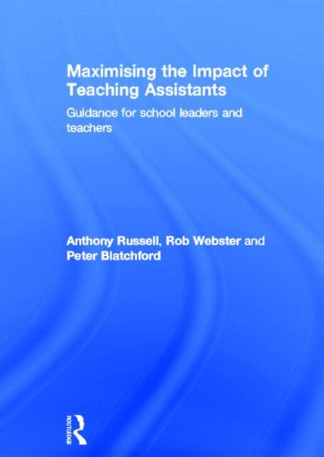 Maximising the Impact of Teaching Assistants: Guidance for School Leaders and Teachers Education & Training