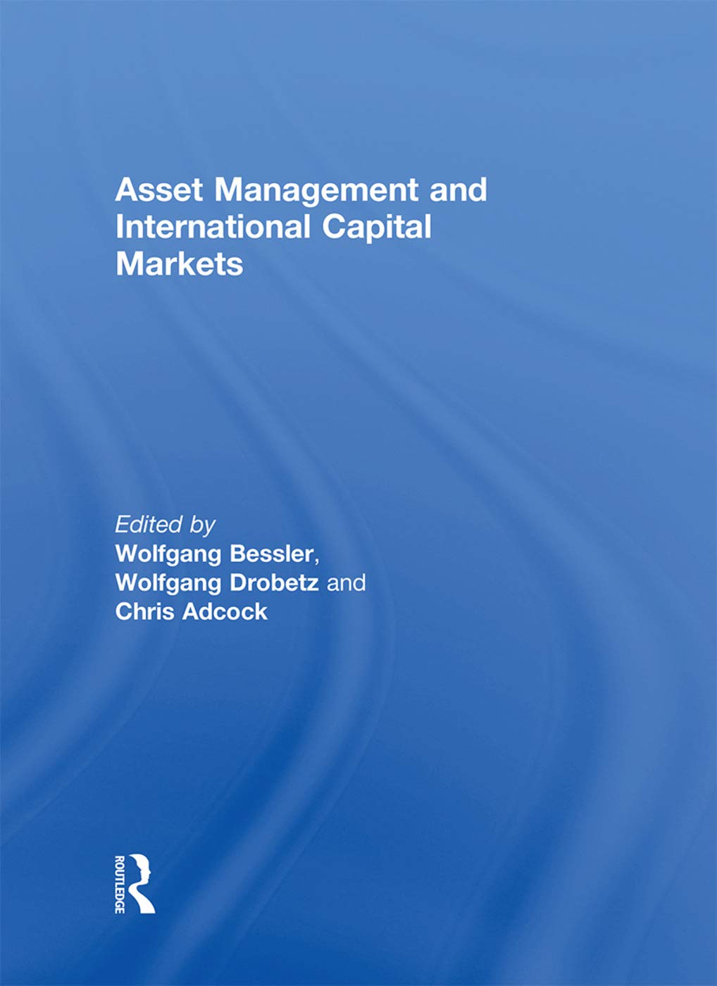 Asset Management and International Capital Markets Business, Finance & Career
