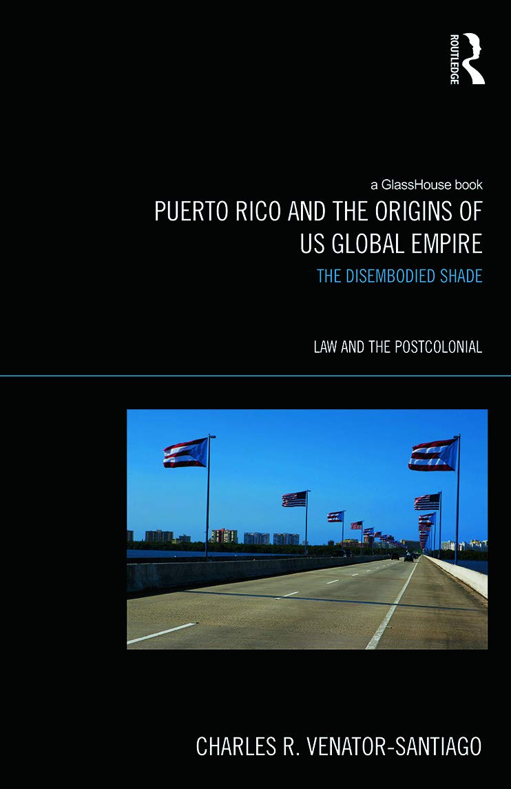 Puerto Rico and the Origins of U.S. Global Empire Law