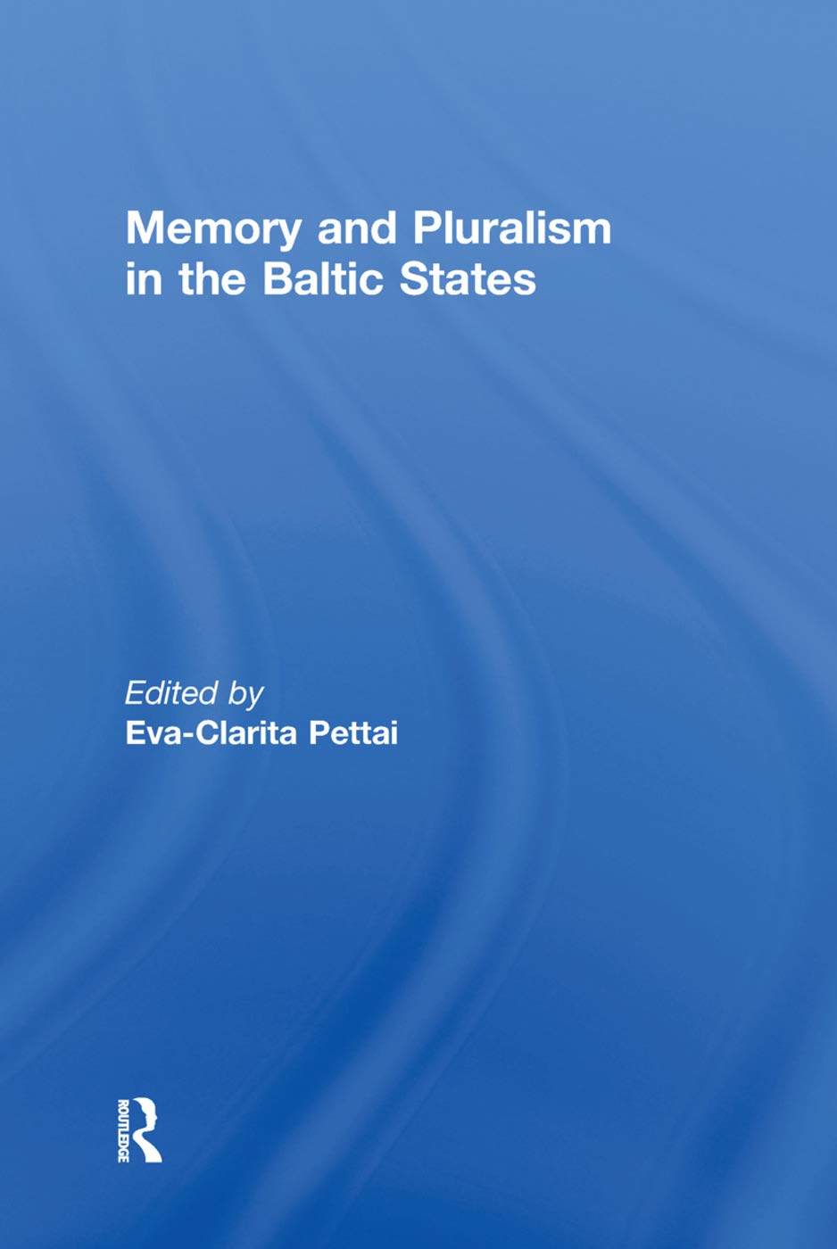 Memory and Pluralism in the Baltic States General education