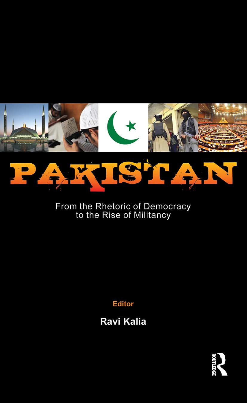 Pakistan: From the Rhetoric of Democracy to the Rise of Militancy Social Sciences