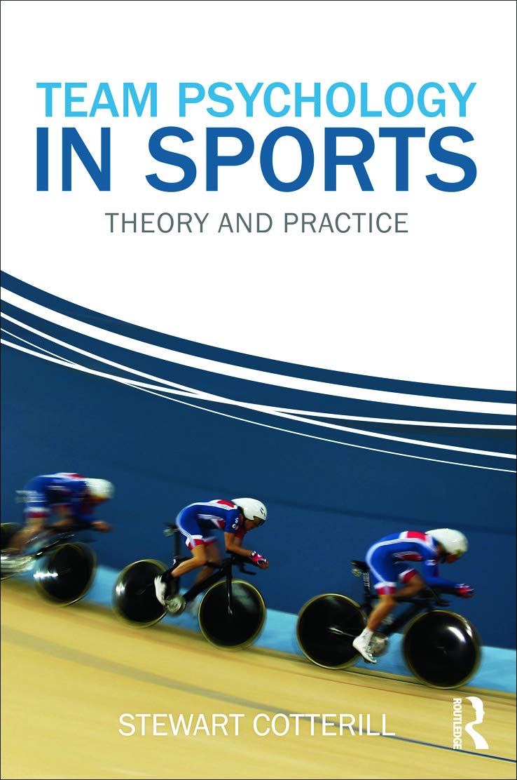 Team Psychology in Sports: Theory and Practice Psychology