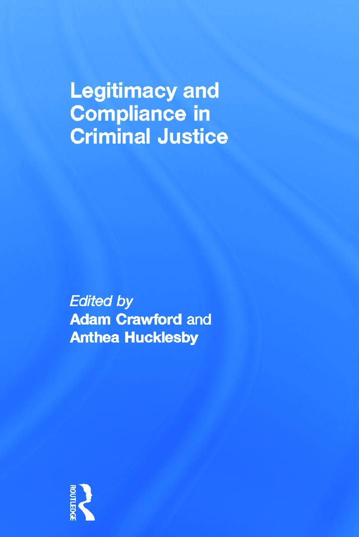 Legitimacy and Compliance in Criminal Justice Law