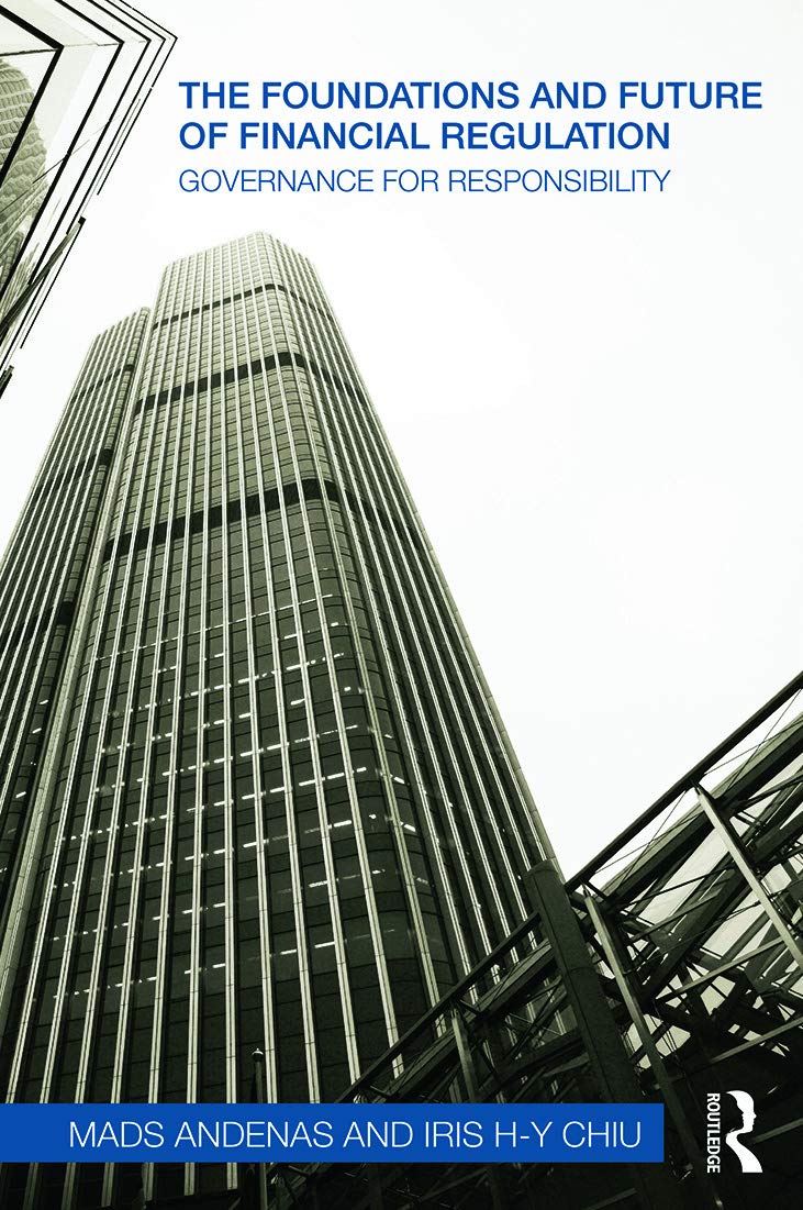 The Foundations and Future of Financial Regulation: Governance for Responsibility Law