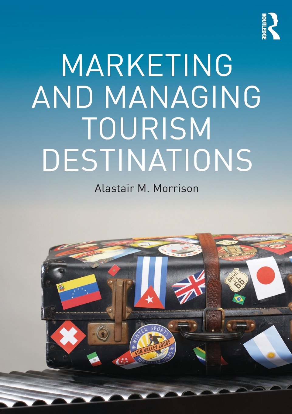 Marketing and Managing Tourism Destinations Business, Finance & Career