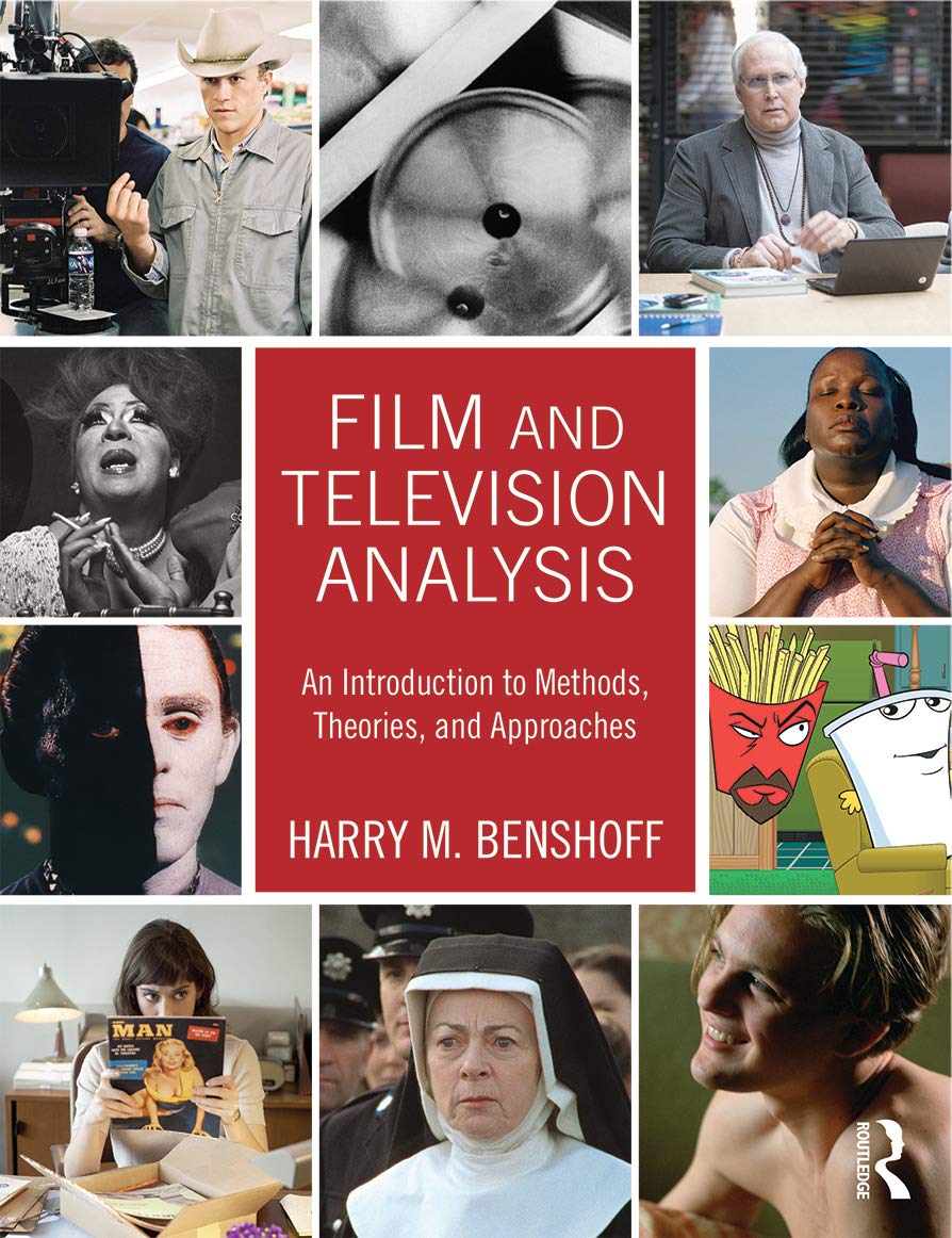 Film and Television Analysis: An Introduction to Methods, Theories, and Approaches Media & Communication