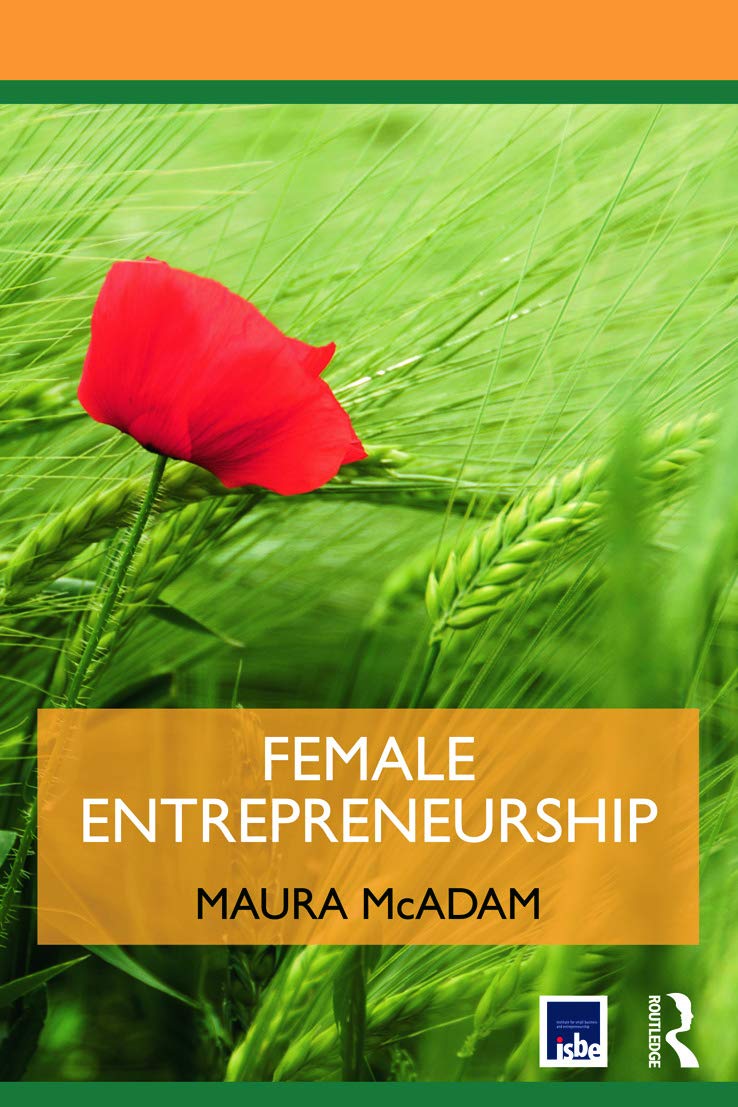 Female Entrepreneurship (Routledge ISBE Masters in Entrepreneurship) Books