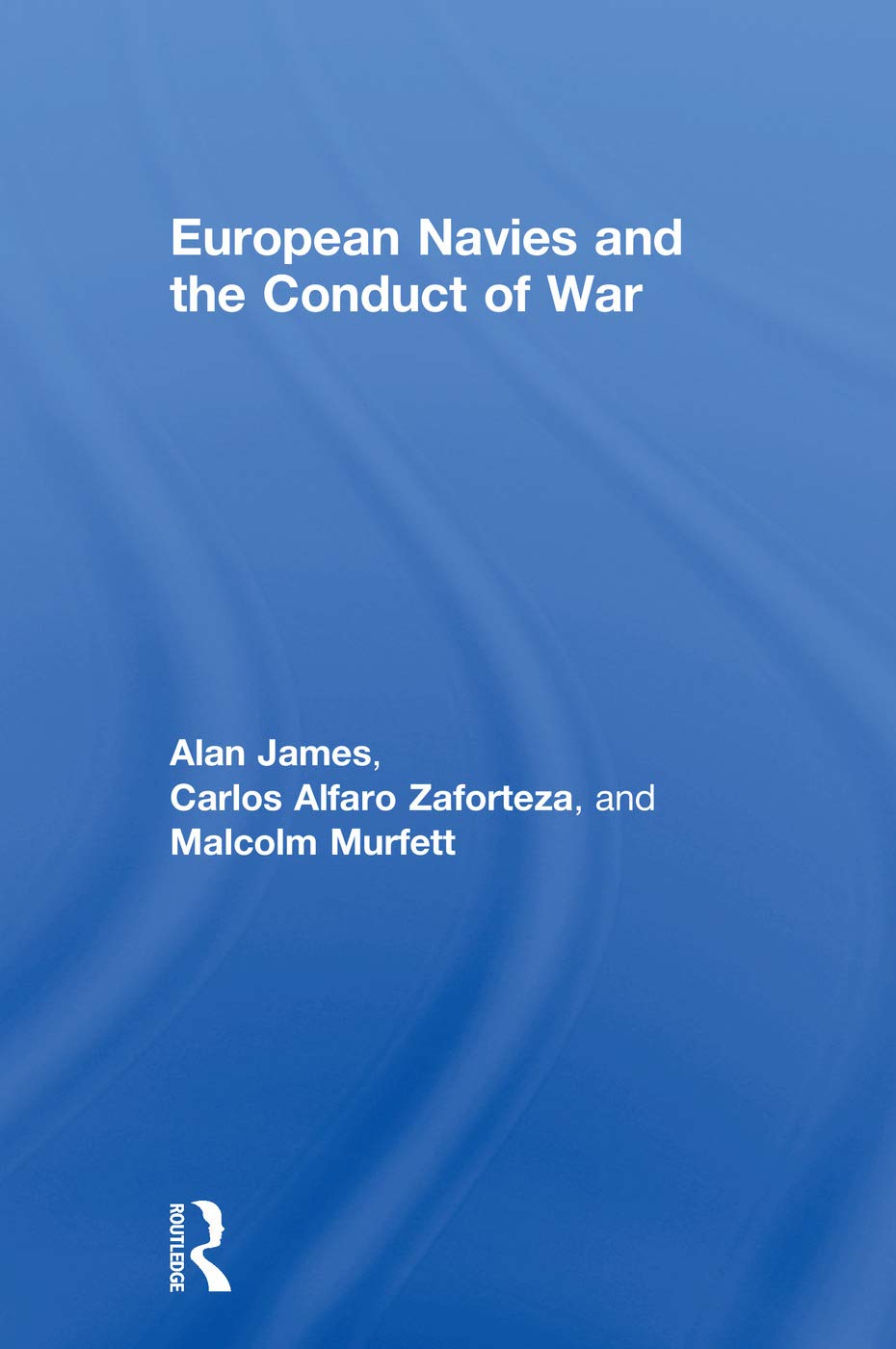 European Navies and the Conduct of War Social Sciences