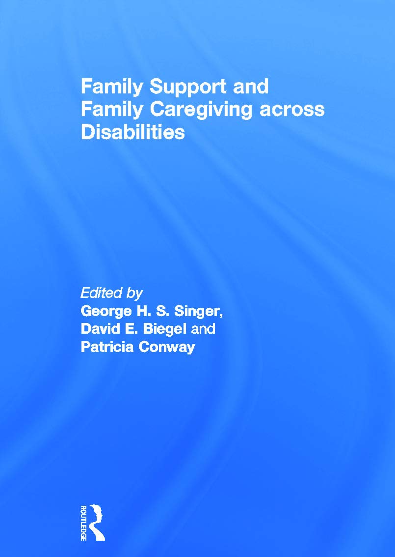 Family Support and Family Caregiving across Disabilities Medicine