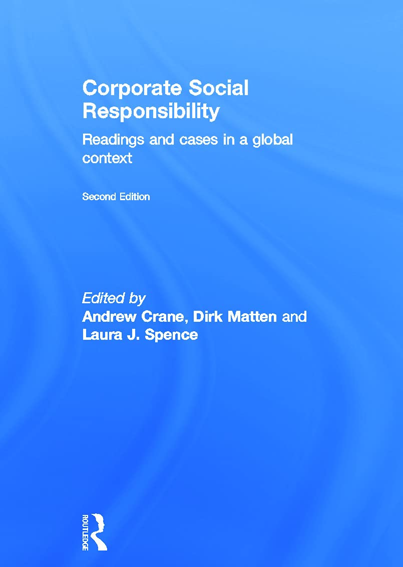 Corporate Social Responsibility: Readings and Cases in a Global Context Business, Finance & Career