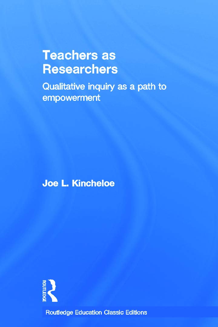 Teachers as Researchers (Classic Edition) Education & Training