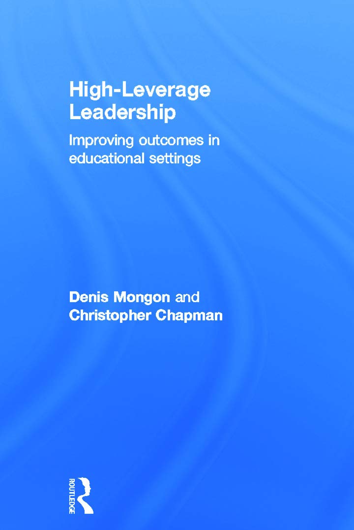 Product Image: High-Leverage Leadership: Improving Outcomes in Educational Settings (Leading School Transformation)