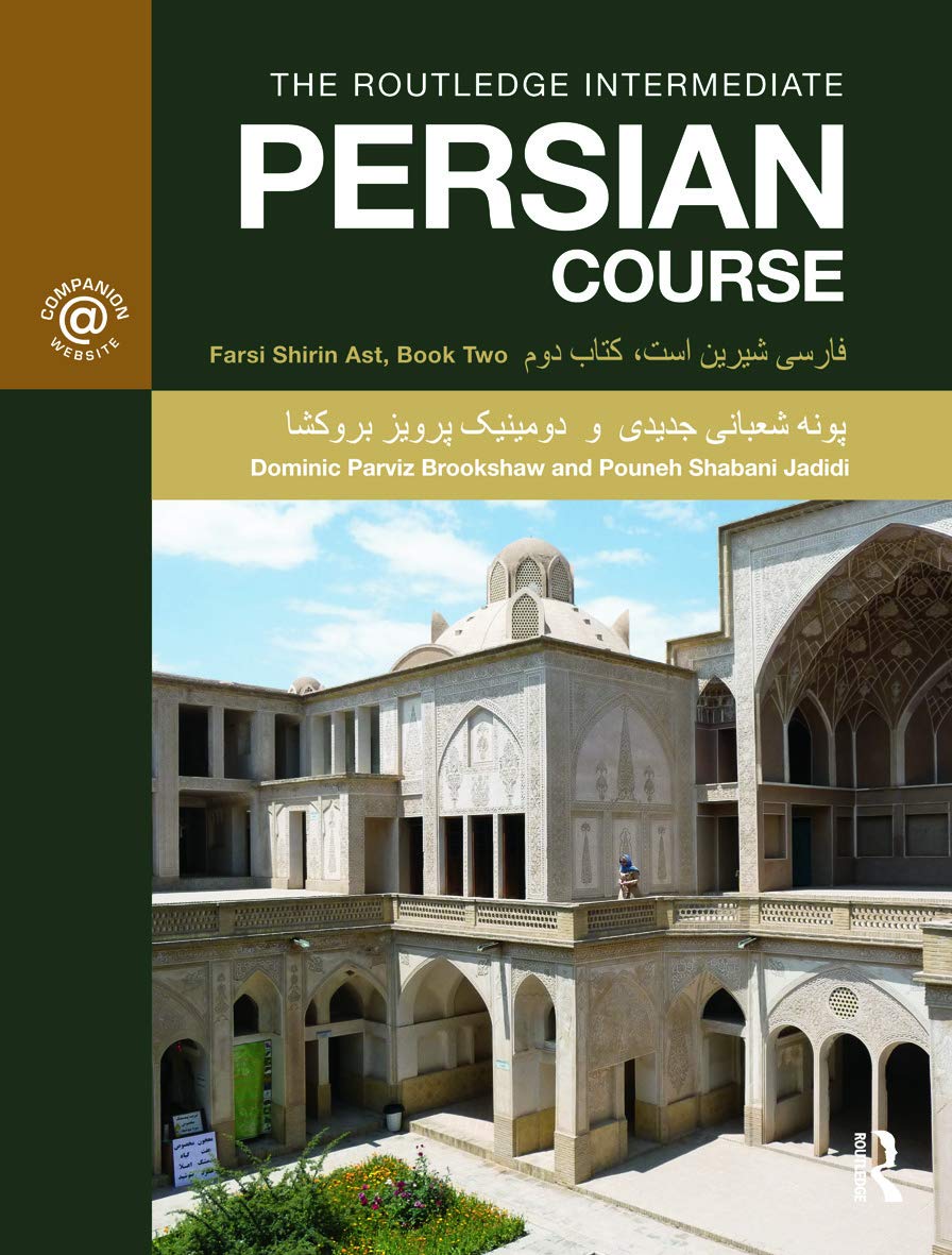 The Routledge Intermediate Persian Course: Farsi Shirin Ast, Book Two Social Sciences