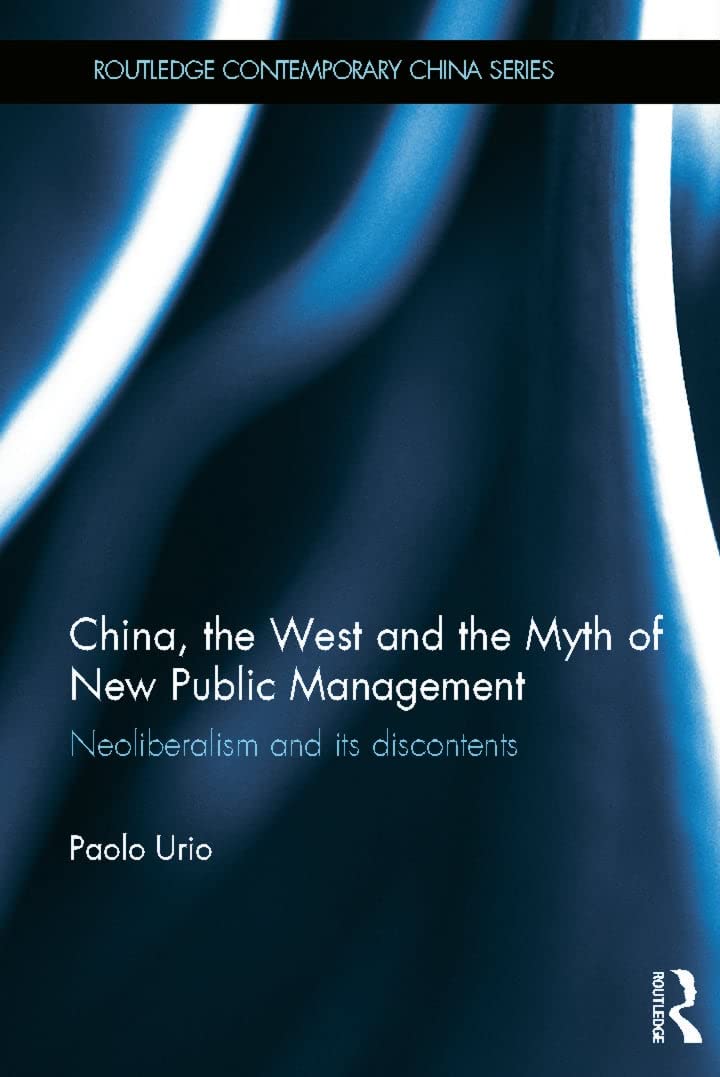 China, the West and the Myth of New Public Management Books