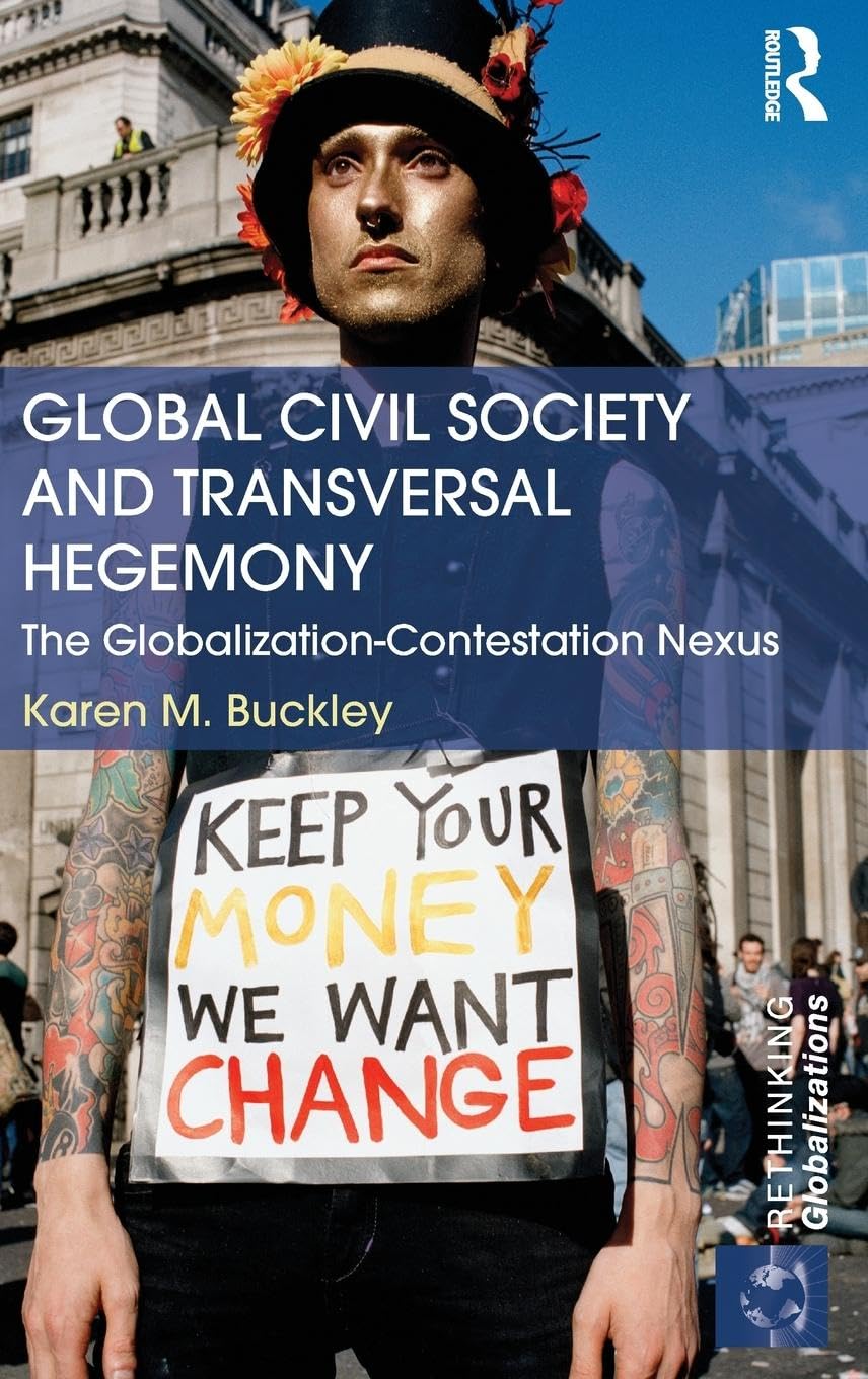 Global Civil Society and Transversal Hegemony Social Sciences