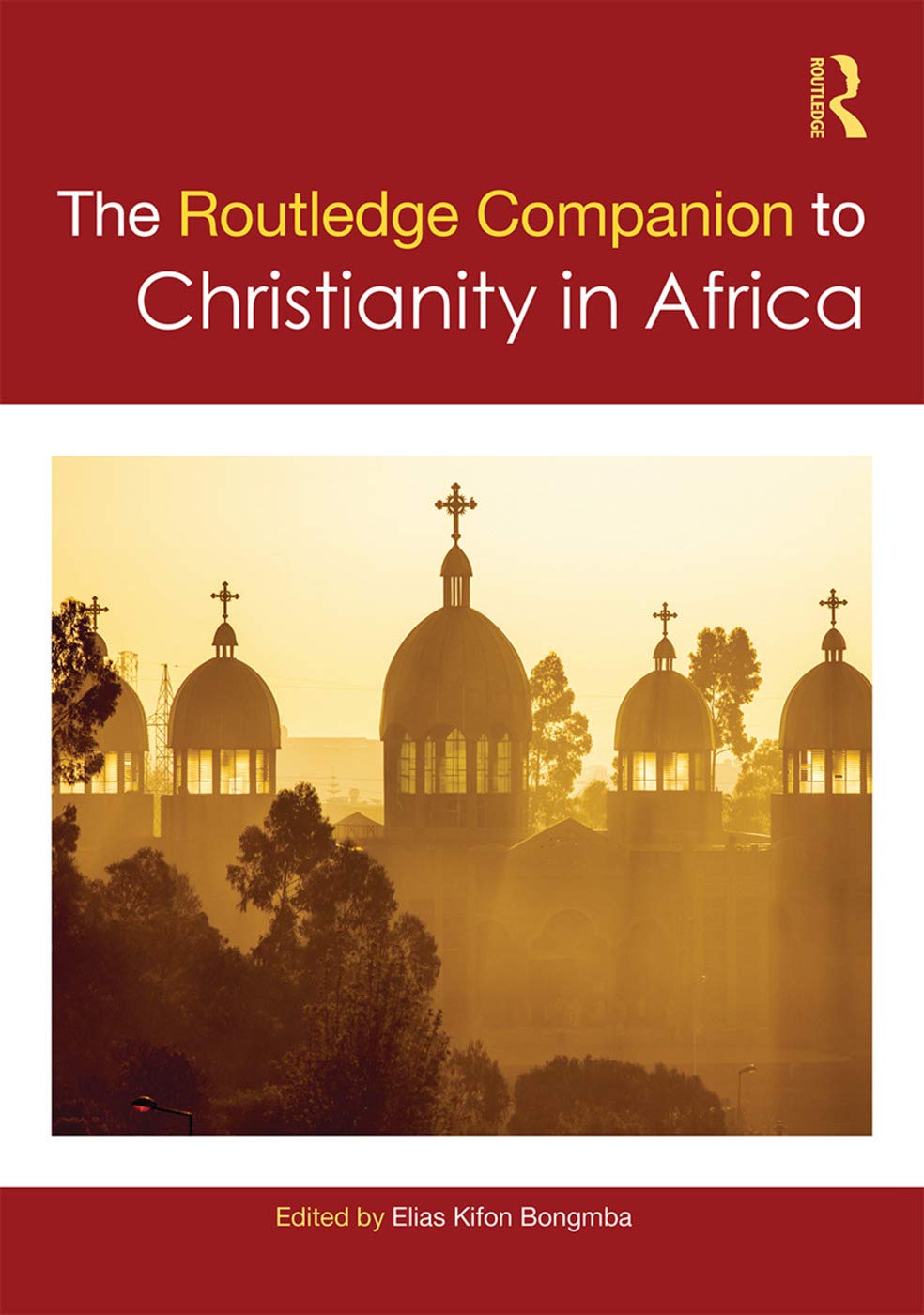 Routledge Companion to Christianity in Africa Books