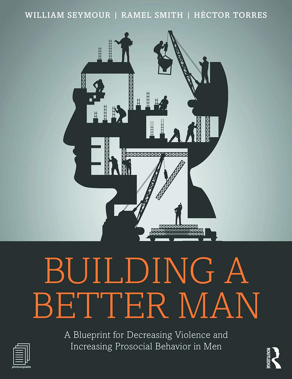 Building a Better Man: A Blueprint for Decreasing Violence and Increasing Prosocial Behavior in Men Medicine