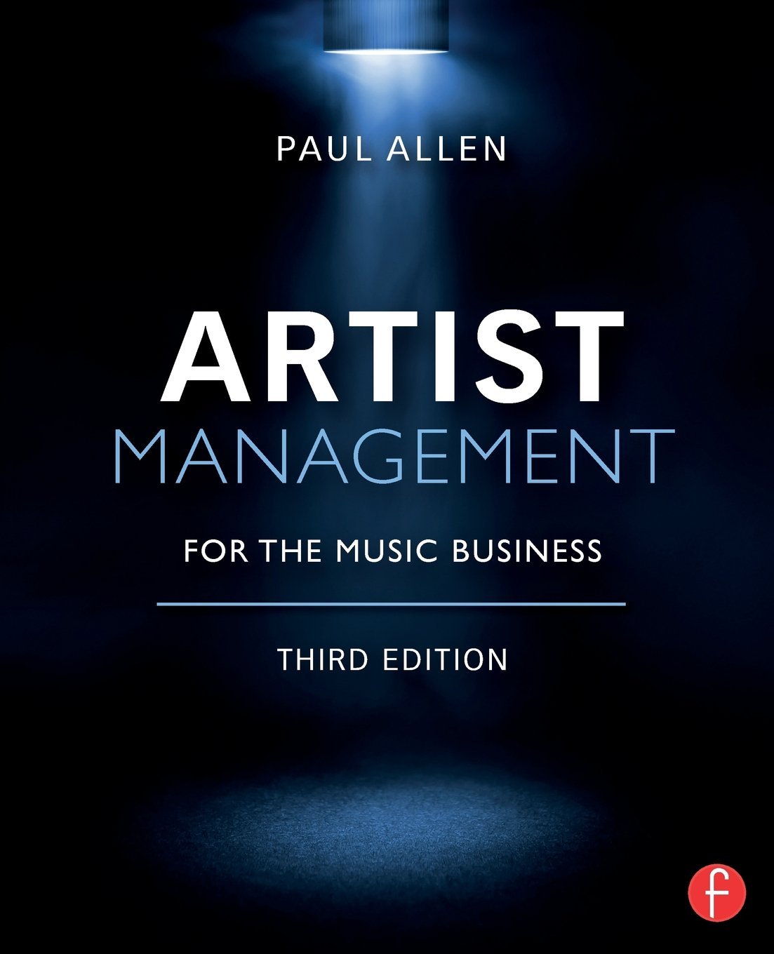 Artist Management for the Music Business Business, Finance & Career