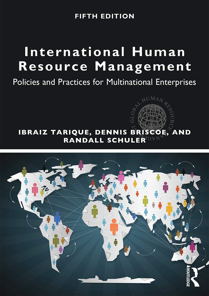 International Human Resource Management: Policies and Practices for Multinational Enterprises (Routledge Global Human Resource Management) Law