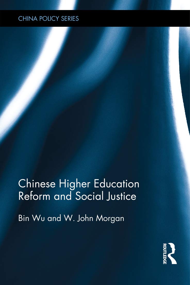 Chinese Higher Education Reform and Social Justice Books