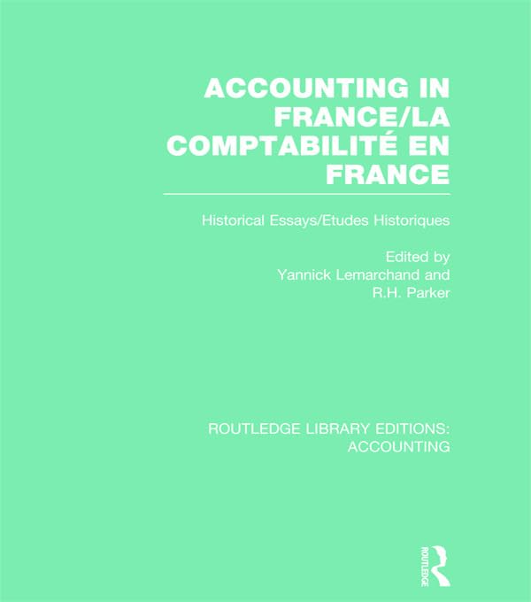 Accounting in France: Historical Essays/Etudes Historiques book