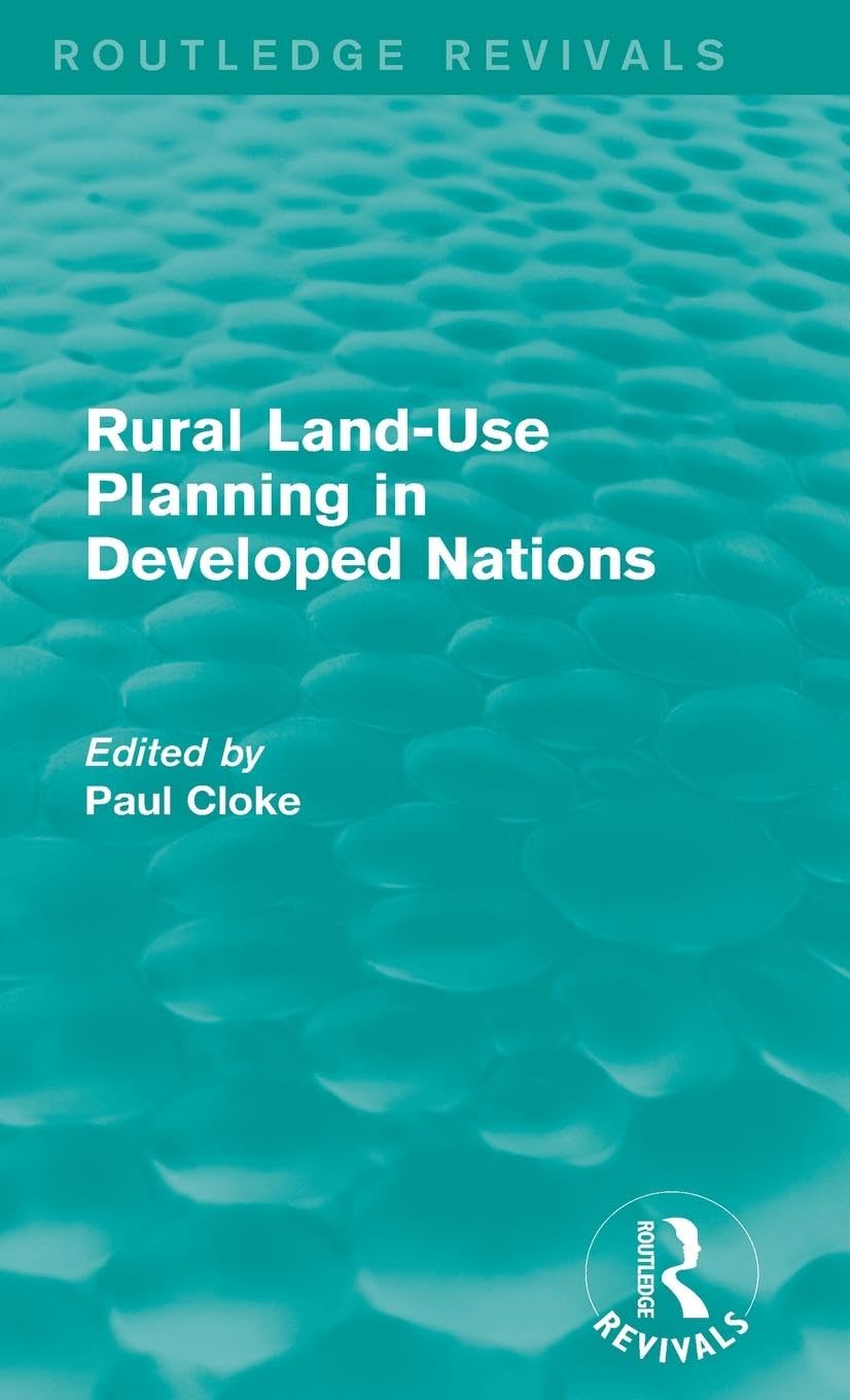 Rural Land-Use Planning in Developed Nations (Routledge Revivals) Law