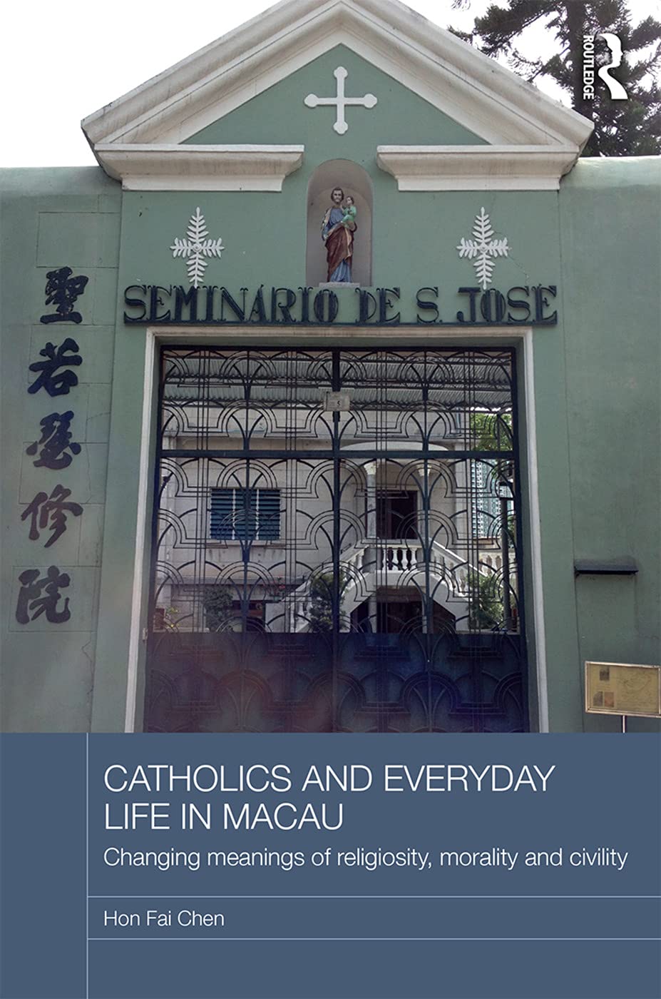 Catholics and Everyday Life in Macau Books