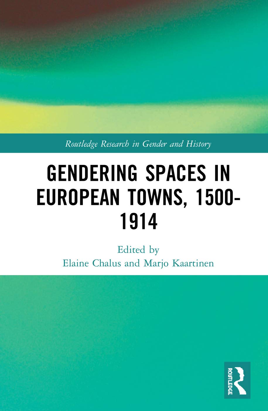 Gendering Spaces in European Towns, 1500-1914 Social Sciences