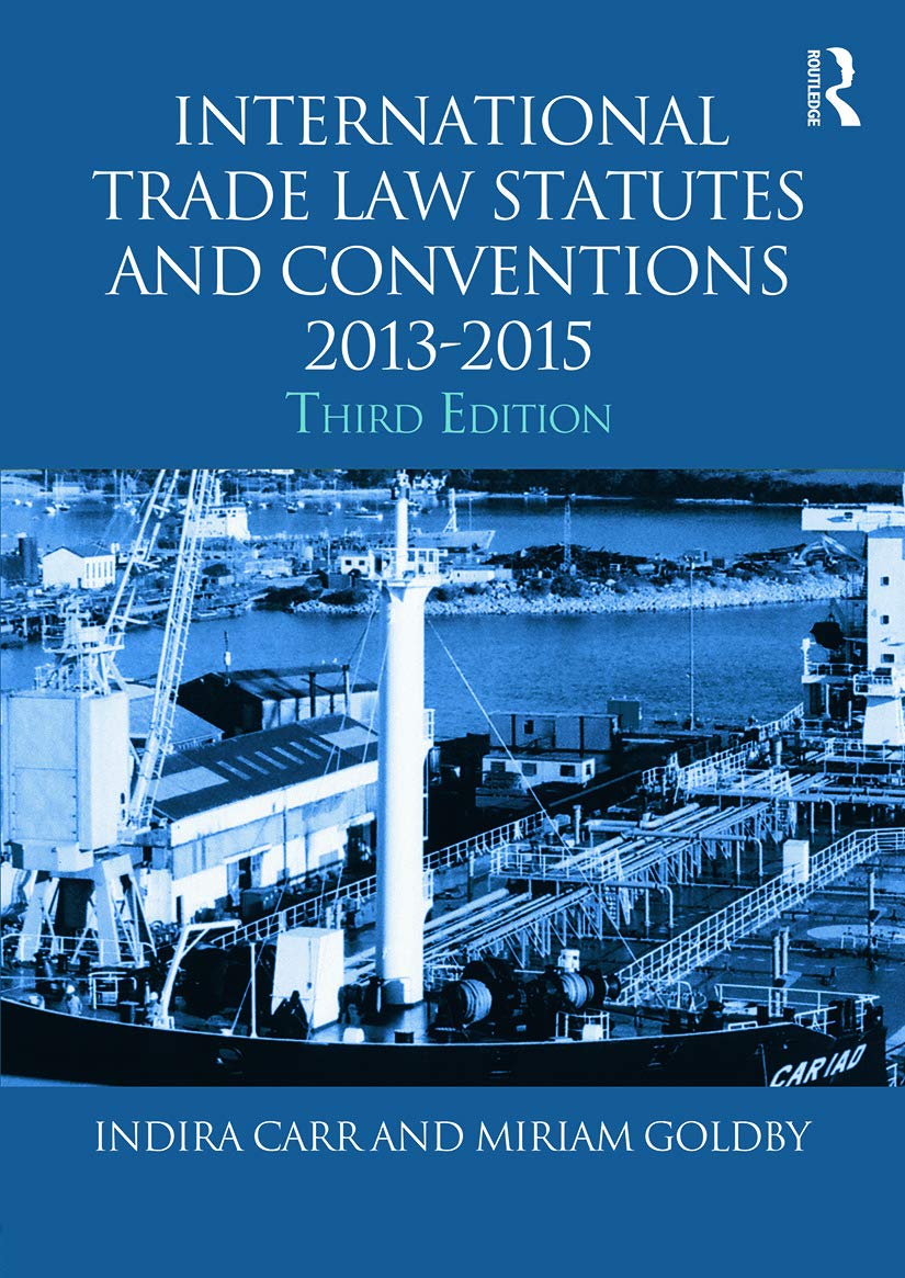 International Trade Law Statutes and Conventions 2013-2015 book