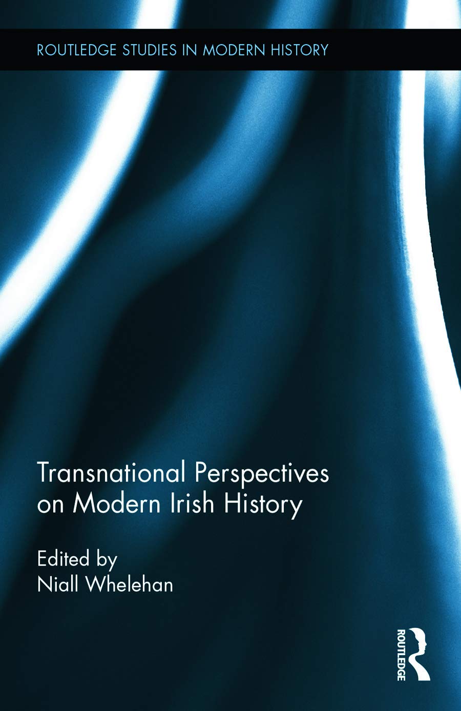 Transnational Perspectives on Modern Irish History Politics & History