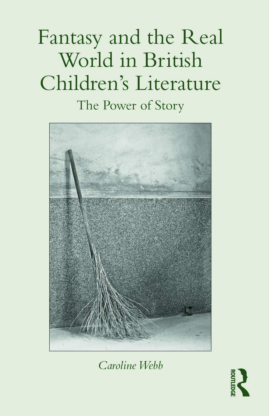 Fantasy and the Real World in British Children's Literature Contemporary literature