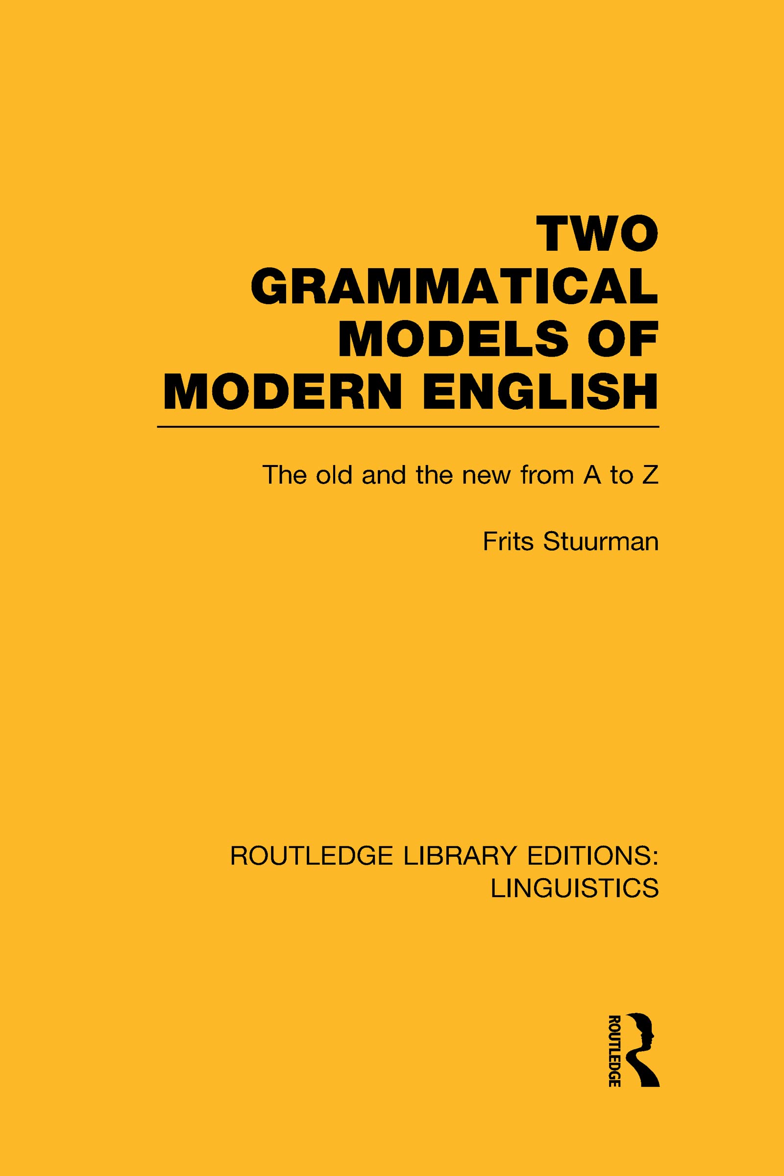 Two Grammatical Models of Modern English (RLE Linguistics D Social Sciences
