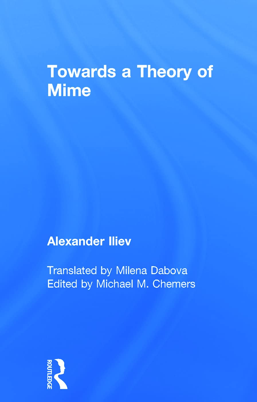 Towards a Theory of Mime Film, Art & Culture